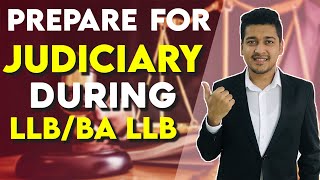 How to Prepare for Judiciary During LLB BA LLB  Follow this Approach [upl. by Orson]