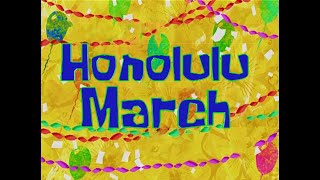 SpongeBob Music Honolulu March [upl. by Hollinger764]