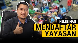 Kelebihan Mendaftar Yayasan [upl. by Ramej757]