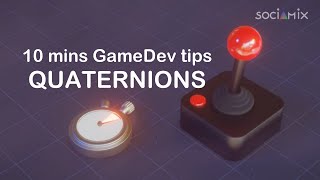 10 mins GameDev tips  Quaternions [upl. by Vitia868]