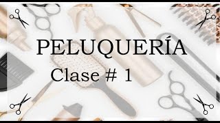 Clase 1 de Peluquería [upl. by Nowd515]