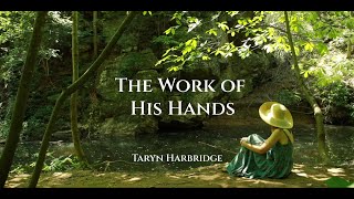 The Work of His Hands  Peaceful Instrumental Celtic Music  Taryn Harbridge [upl. by Pihc]