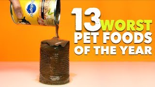 The 13 Worst Pet Foods [upl. by Aznecniv]