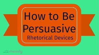 Rhetorical Devices for Persuasion [upl. by Eedia732]