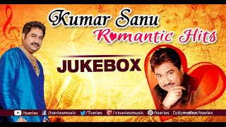 Kumar Sanu Romantic Songs  Audio Jukebox  Bollywood Evergreen Hits [upl. by Nongim]