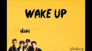 Wake Up  The Vamps LYRICS [upl. by Fellner]