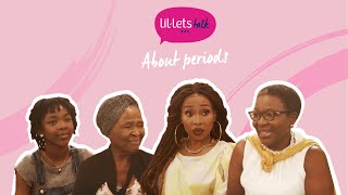 LilLets Talk with Dineo Ranaka  Periods [upl. by Tore532]