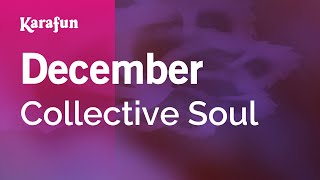 December  Collective Soul  Karaoke Version  KaraFun [upl. by Netsyrk]