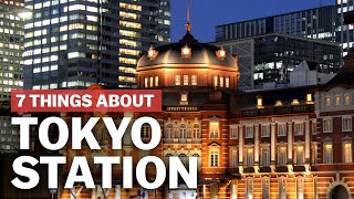 7 Things to know about Tokyo Station  japanguidecom [upl. by Joeann]