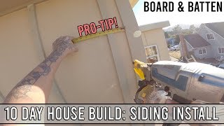 10 Day House Build Board amp Batten Siding Install [upl. by Dinny]