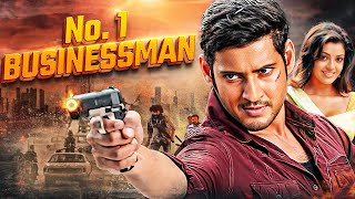 Mahesh Babus No 1 Businessman Full Movie 4K  Kajal Agarwal Prakash Raj  South Thriller [upl. by Leahicm312]