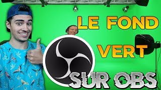 COMMENT UTILISER UN FOND VERT SUR OBS  Tuto [upl. by Yrrad]