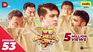 Bachelor Point  Season 2  EPISODE 53  Kajal Arefin Ome  Dhruba Tv Drama Serial [upl. by Nerred]