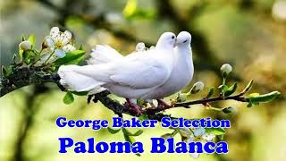 George Baker Selection  Paloma Blanca Lyrics USA Brazil Russia Japan India UK Germany Spain [upl. by Eivod]