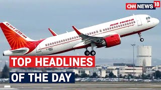 Top Headlines This Hour  CNN News18 [upl. by Gerc]