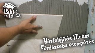 Házfelújítás 17rész  Fürdőszoba csempézés  Green Cottage DIY [upl. by Sara]