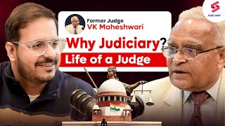 Why Judiciary The LIFE of a Judge ft Justice VK Maheshwari [upl. by Macmillan821]