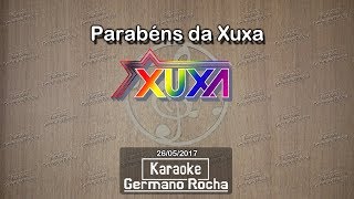 Xuxa  Parabéns da Xuxa Karaoke [upl. by Erdnaed]