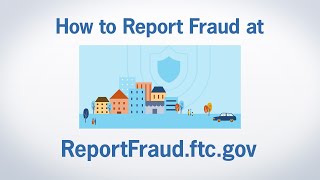 How to Report Fraud at ReportFraudftcgov  Federal Trade Commission [upl. by Monika]