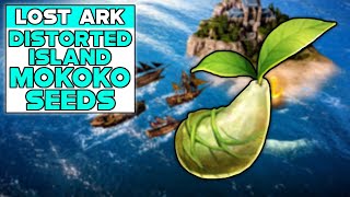 LOST ARK DISTORTED ISLAND MOKOKO SEED LOCATIONS [upl. by Dayiz]