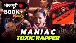 Maniac  Yo Yo Honey Singh  Bhojpuri Version  Toxic Rapper [upl. by Marquet]