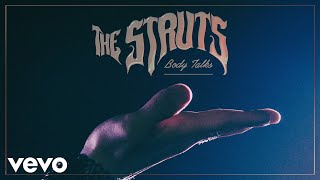 The Struts  Body Talks Audio [upl. by Netsirhc467]