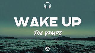 Lyrics 🎧 The Vamps  Wake Up [upl. by Zita788]