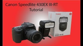 TUTORIAL CANON SPEEDLITE 430 EX IIIRT FLASH [upl. by Nnylatsyrk]