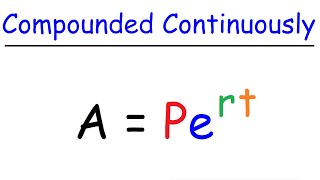 Interest Compounded Continuously [upl. by Annahsar]