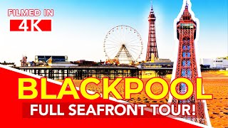 BLACKPOOL  Full seafront tour of Blackpool England  4k Virtual Walking Tour [upl. by Ylil815]