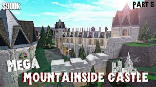 Bloxburg  Mega Mountainside Castle  House Build Roblox Part 55 [upl. by Emerson]