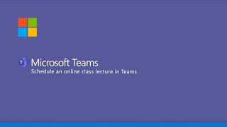 Microsoft Teams  Schedule an Online Class Lecture [upl. by Leagiba342]