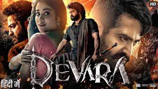 Devara Full Movie In Hindi Dubbed  Jr NTR  Janhvi Kapoor  Saif Ali Khan  Review amp Facts [upl. by Nehtiek]