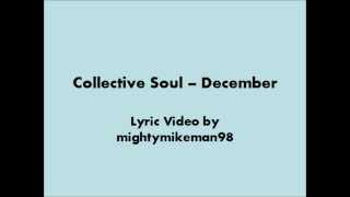 Collective Soul  December Lyrics [upl. by Idroj85]