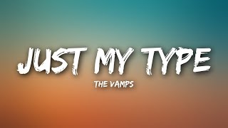 The Vamps  Just My Type Lyrics [upl. by Intosh]