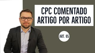 CPC COMENTADO  Art 65  Incompetência relativa [upl. by Jareen197]