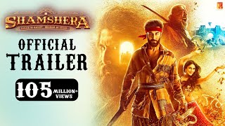 Shamshera Official Trailer  Ranbir Kapoor  Sanjay Dutt  Vaani Kapoor  Karan Malhotra [upl. by Kissner]