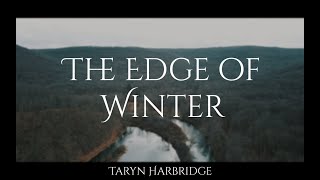 The Edge of Winter  Taryn Harbridge [upl. by Enimasaj]