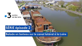 Balade en bateau sur le canal latéral à la Loire  de MarseillelèsAubigny à Sancerre [upl. by Ynnaf]