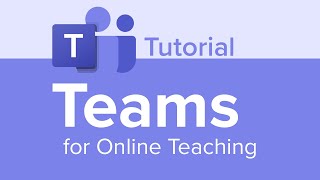 Teams for Online Teaching Tutorial [upl. by Eddi]