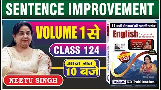 English Volume 1 फ्री बैच  SENTENCE IMPROVEMENT  Class 124 By Neetu Singh Mam आज रात 10 बजे [upl. by Sunshine]