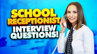 SCHOOL RECEPTIONIST Interview Questions amp Answers School College  University Receptionist Jobs [upl. by Aniled35]