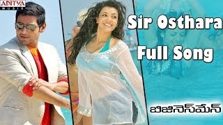 Sir Osthara Full Song  Businessman Movie  Mahesh Babu Kajal [upl. by Eelanej]