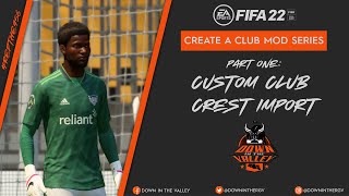 FIFA 22  Create A Club Custom Crest Import Tutorial [upl. by Ly]