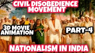 CIVIL DISOBEDIENCE MOVEMENTNATIONALISM IN INDIAPART4REAL MOVIE ANIMATED VIDEOSSTCLASS 10CBSE [upl. by Fisher]