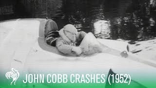 Water Speed Record Crash John Cobb Killed 1952  Sporting History [upl. by Yemarej]