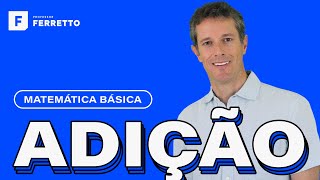 Matemática Básica  Aula 1  Adição [upl. by Carpio]