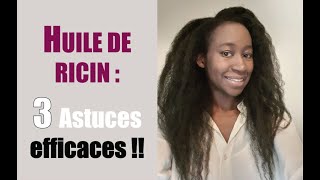 COMMENT BIEN UTILISER LHUILE DE RICIN  3 ASTUCES EFFICACES [upl. by Aurelea643]