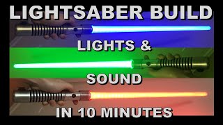 Building a Lightsaber from Scratch in 10 Minutes [upl. by Pooley]