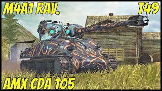 T49 M4A1 Rav AMX CDA 105 ● WoT Blitz [upl. by Kcirrej]